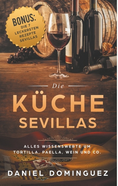 Die K&uuml;che Sevillas - Daniel Dominguez