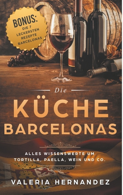 Die K&uuml;che Barcelonas - Valeria Hernandez