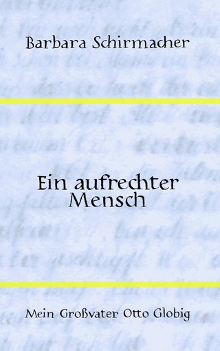 Ein aufrechter Mensch