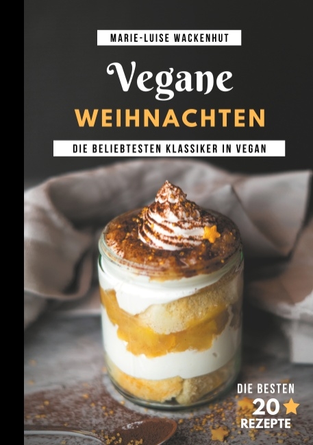Vegane Weihnachten - Marie-Luise Wackenhut