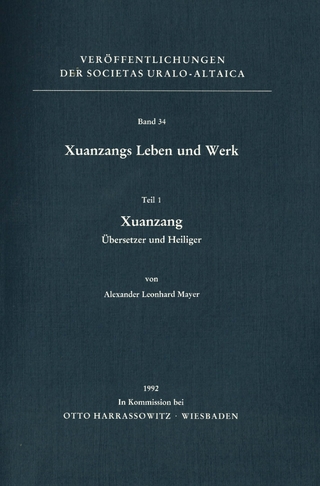 Xuanzangs Leben und Werk / Xuanzang, Übersetzer und Heiliger