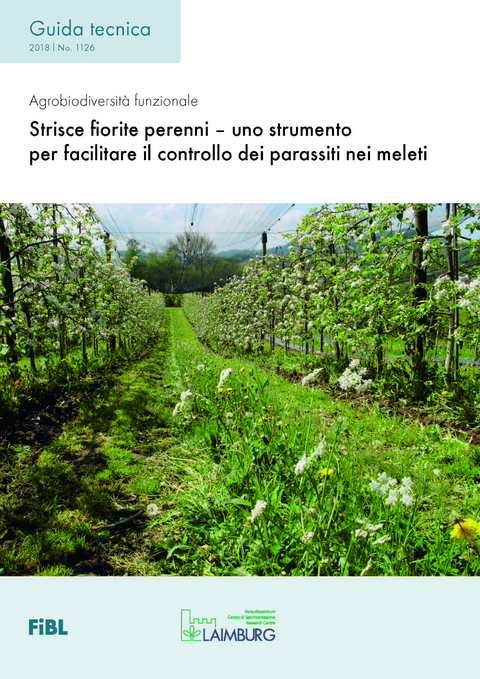 Strisce fiorite perenni - uno strumento per facilitare il controllo dei parassiti nei meleti - Lukas Pfiffner, Laurent Jamar, Fabian Cahenzli, Maren Krosgaard,  Swiergiel, Lene Sigsgaard