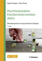Psychoedukative Familienintervention (PEFI) - Berger, Hartmut; Gunia, Hans