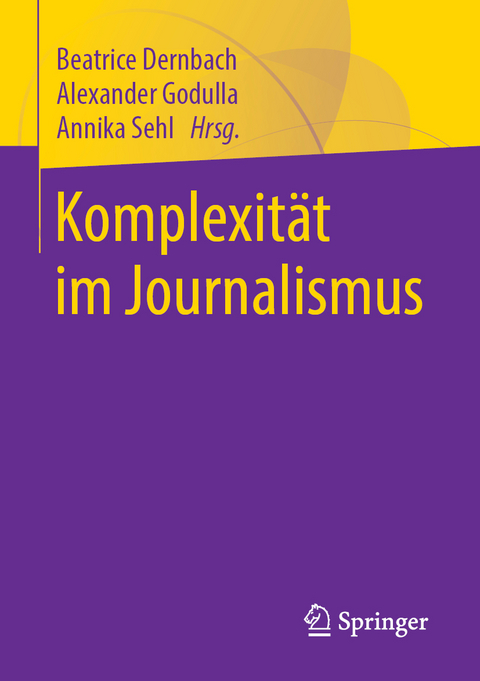 Komplexit&auml;t im Journalismus - 
