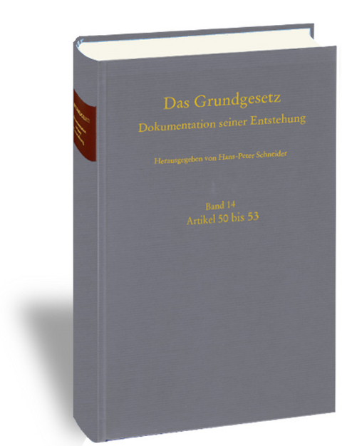 Band 14: Artikel 50 bis 53 (sowie gestrichene Artikel 74 und 74a HChE) - 