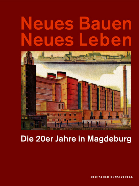 Neues Bauen Neues Leben - 