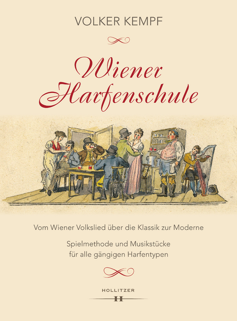 Wiener Harfenschule. Vom Wiener Volkslied &uuml;ber die Klassik zur Moderne - Volker Kempf