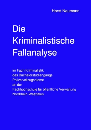 Die Kriminalistische Fallanalyse