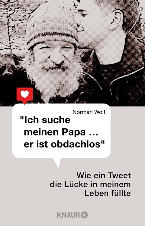 "Ich suche meinen Papa &hellip; er ist obdachlos" - Norman Wolf