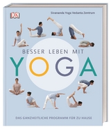 Besser leben mit Yoga -  Sivananda Yoga Vedanta Zentrum