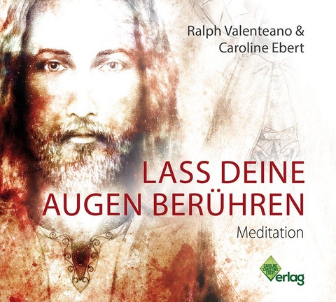 Lass deine Augen ber&uuml;hren - Caroline Ebert, Ralph Valenteano