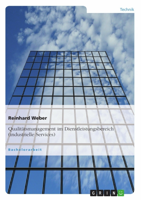 Qualit&auml;tsmanagement im Dienstleistungsbereich (industrielle Services) - Reinhard Weber
