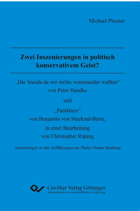 Zwei Inszenierungen in politisch konservativem Geist? - Michael Pleister