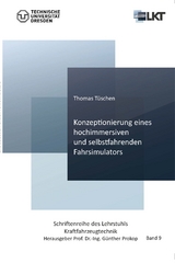 Konzeptionierung eines hochimmersiven und selbstfahrenden Fahrsimulators - Thomas T&uuml;schen
