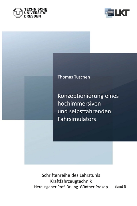 Konzeptionierung eines hochimmersiven und selbstfahrenden Fahrsimulators - Thomas T&uuml;schen