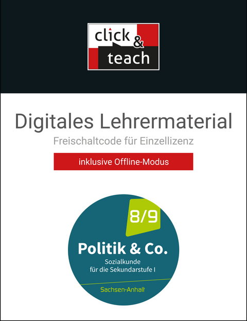 Politik & Co. &ndash; Sachsen-Anhalt / Politik & Co. ST click & teach Box - Eva Dieckmann, D&ouml;rthe Hecht, Gerfried K&uuml;bler, Alexandra Labusch, Nora Lindner, Erik M&uuml;ller, Silvia Ott, Bj&ouml;rn Arendholz, Frank Werner-Bentke