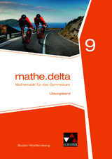 mathe.delta &ndash; Baden-W&uuml;rttemberg / mathe.delta Baden-W&uuml;rttemberg LB 9 - Andreas Hamm-Rein&ouml;hl, Anika Leimeister, Tom Schmidt, Almut Zw&ouml;lfer