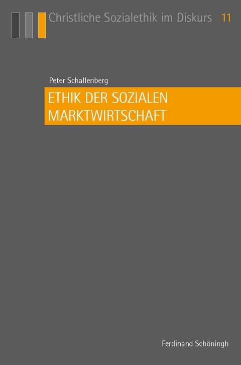 Ethik der sozialen Marktwirtschaft - Peter Schallenberg