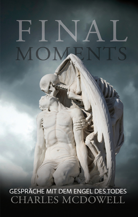 Final Moments - Charles McDowell