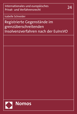 Registrierte Gegenstände im grenzüberschreitenden Insolvenzverfahren nach der EuInsVO