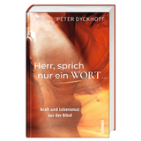 Herr, sprich nur ein Wort &hellip; - Peter Dyckhoff