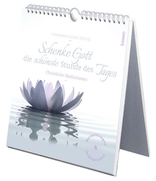 Schenke Gott die schönste Stunde des Tages