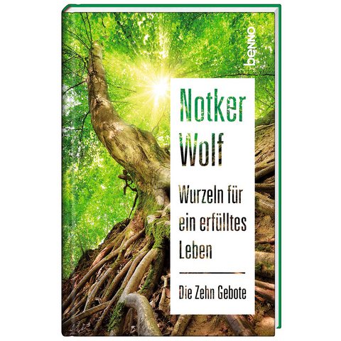 Wurzeln f&uuml;r ein erf&uuml;lltes Leben - Notker Wolf