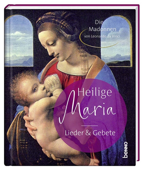 Heilige Maria &ndash; Lieder & Gebete