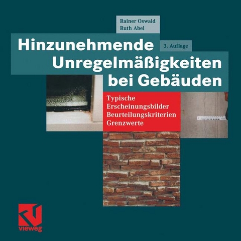 Hinzunehmende Unregelm&auml;&szlig;igkeiten bei Geb&auml;uden - Rainer Oswald, Ruth Abel