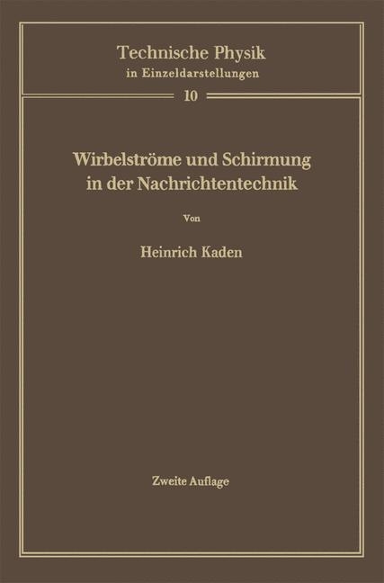 Wirbelstr&ouml;me und Schirmung in der Nachrichtentechnik - Heinrich Kaden