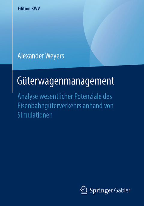 G&uuml;terwagenmanagement - Alexander Weyers