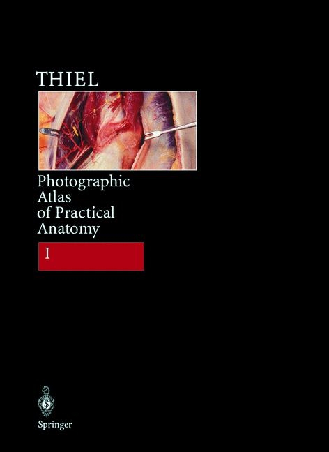 Photographic Atlas of Practical Anatomy I - Walter Thiel
