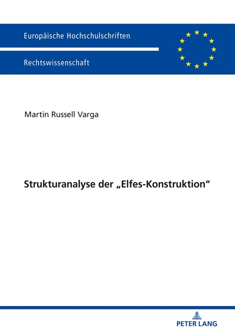 Strukturanalyse der &bdquo;Elfes-Konstruktion&ldquo; - Martin Russell Varga