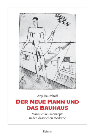 Der Neue Mann und das Bauhaus