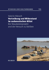 Vertreibung und Widerstand im sudanesischen Niltal - Valerie H&auml;nsch