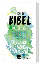 Was geht Die Bibel Tag f&uuml;r Tag 2020 - Hanno Rother, Martin Schroer, Michaela Mokry, David Walbelder