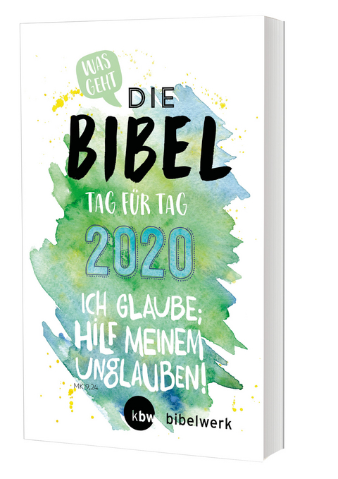 Was geht Die Bibel Tag f&uuml;r Tag 2020 - Hanno Rother, Martin Schroer, Michaela Mokry, David Walbelder