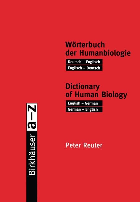 Wörterbuch der Humanbiologie / Dictionary of Human Biology - Peter Reuter