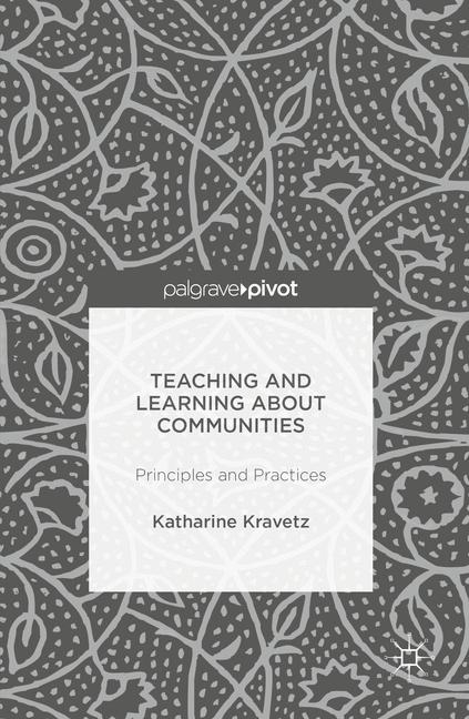 Teaching and Learning About Communities - Katharine Kravetz