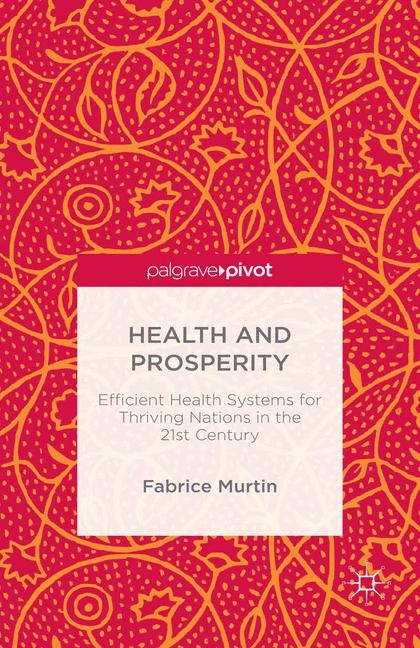 Health and Prosperity - Fabrice Murtin