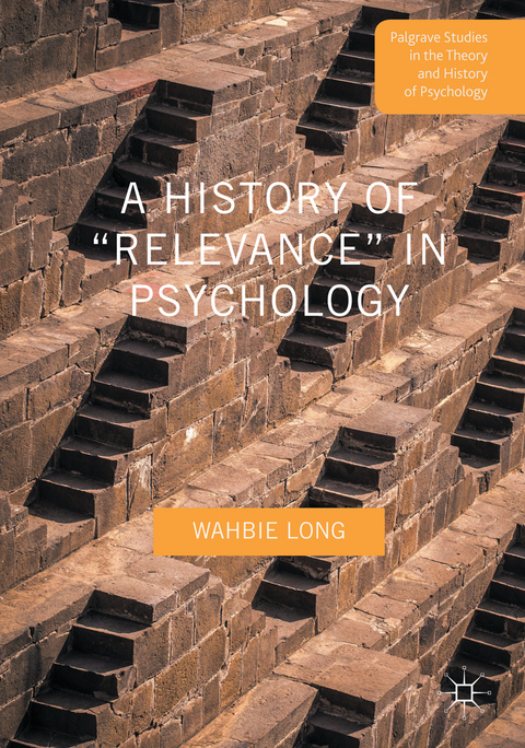 A History of &ldquo;Relevance&rdquo; in Psychology - Wahbie Long