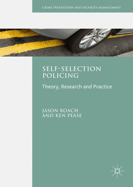 Self-Selection Policing - Jason Roach, Ken Pease