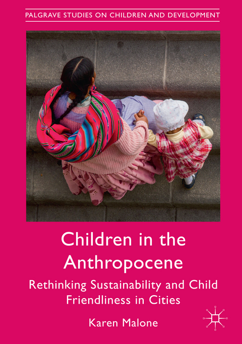 Children in the Anthropocene - Karen Malone