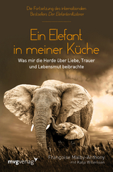 Ein Elefant in meiner K&uuml;che - Francoise Malby-Anthony, Katja Willemsen