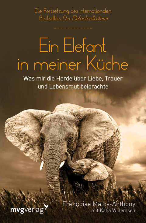 Ein Elefant in meiner K&uuml;che - Francoise Malby-Anthony, Katja Willemsen