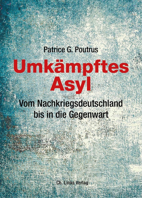 Umk&auml;mpftes Asyl - Patrice Poutrus