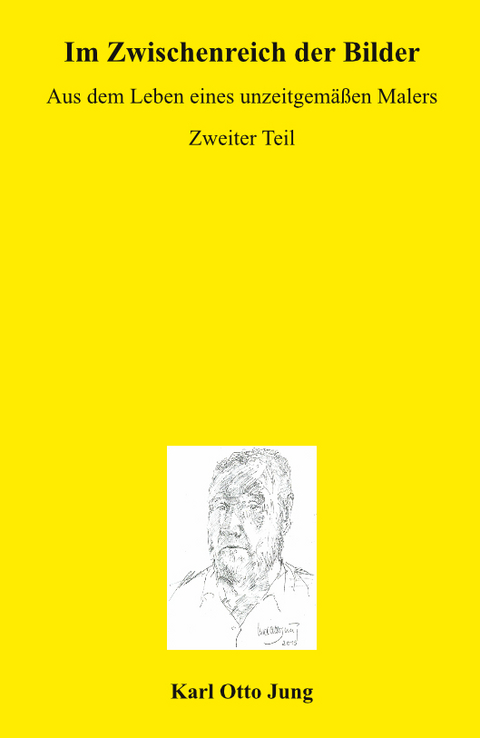 Im Zwischenreich der Bilder - Karl Otto Jung