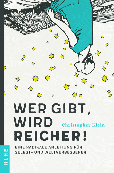 Wer gibt, wird reicher! - Christopher Klein