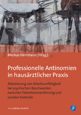 Professionelle Antinomien in haus&auml;rztlicher Praxis - 