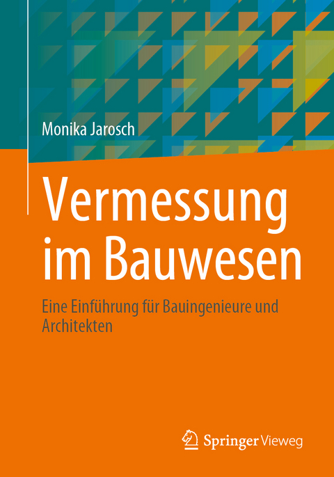 Vermessung im Bauwesen - Monika Jarosch